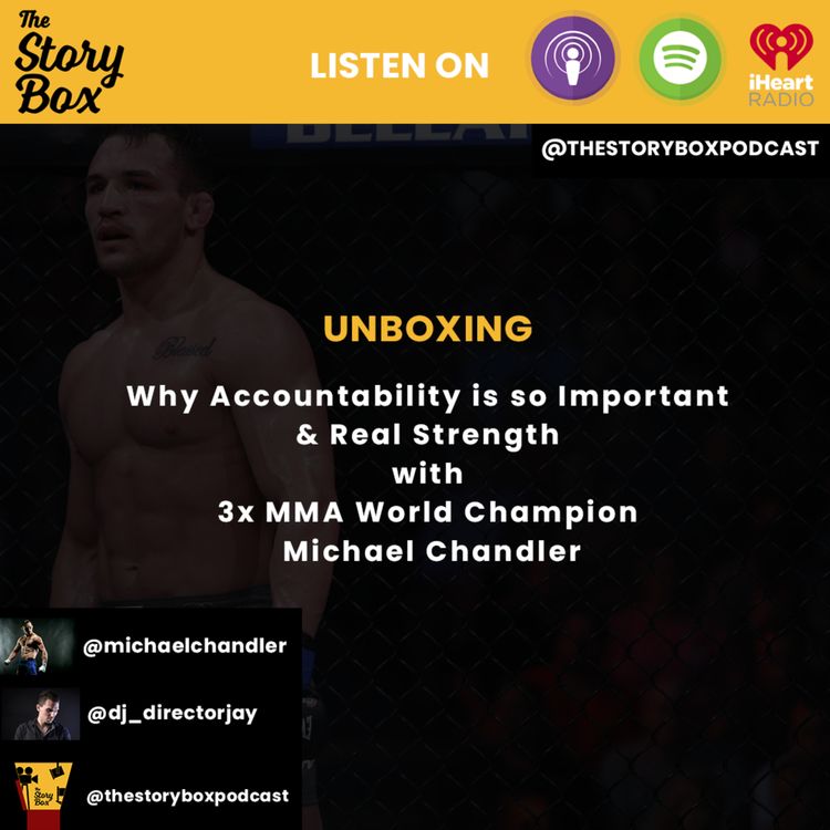cover art for Unboxing x3 MMA World Champion Michael Chandler - Why Accountability Is Important & Real Strength