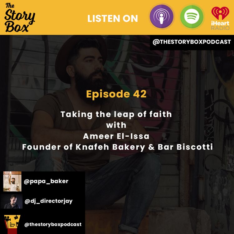 cover art for Episode 42 - Taking the leap of faith with Ameer El-Issa Founder of Knafeh Bakery and Bar Biscotti