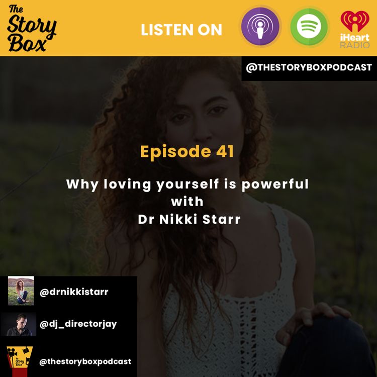 cover art for Episode 41 - Why loving yourself is powerful with Dr Nikki Starr