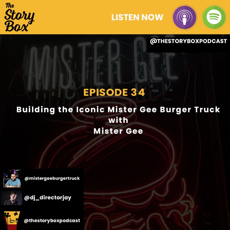 cover art for Episode 34 - Building the Iconic Mister Gee Burger Truck with Mister Gee