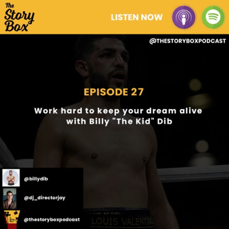 cover art for Episode 27 – Work hard to keep your dream alive with Billy “The Kid” Dib