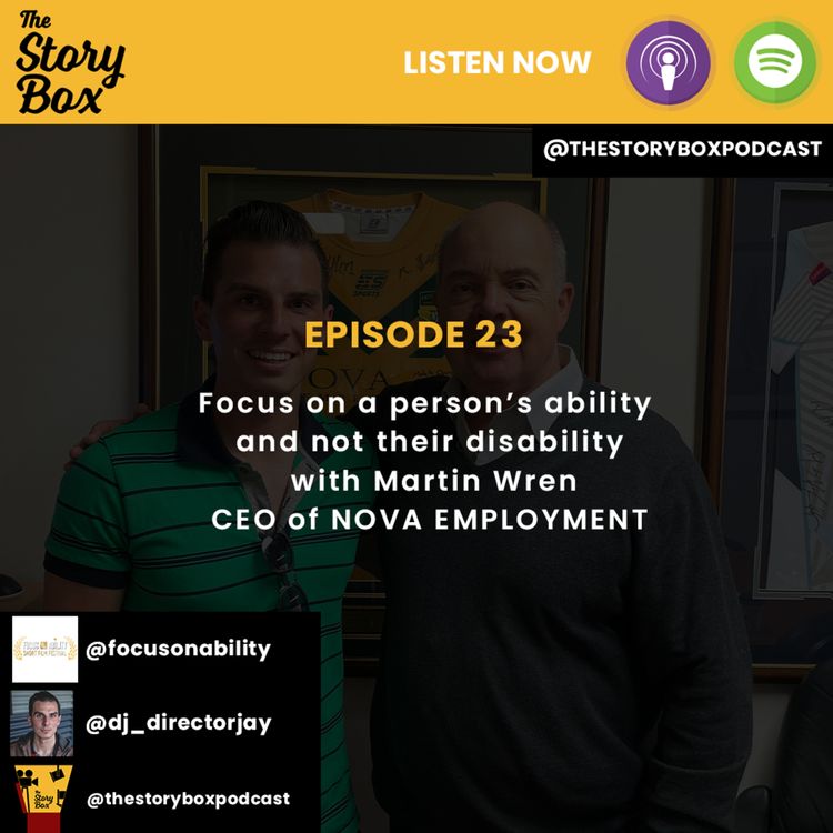 cover art for Episode 23 - Focus on a person's ability and not their disability with Martin Wren CEO of NOVA Employment