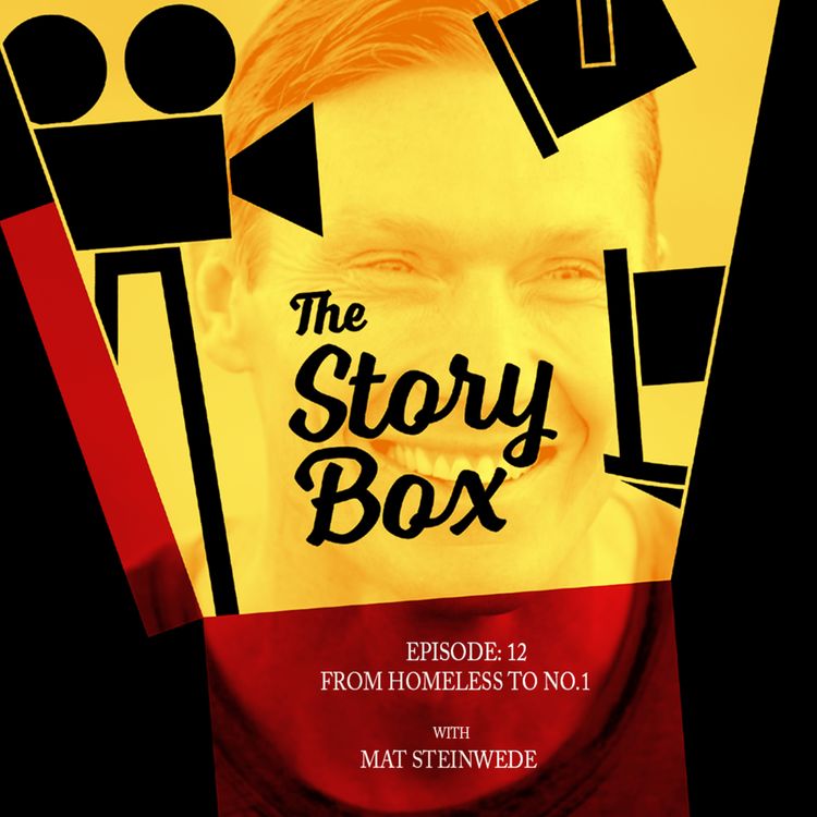 cover art for Episode 12 - From Homeless to No.1 with Mat Steinwede