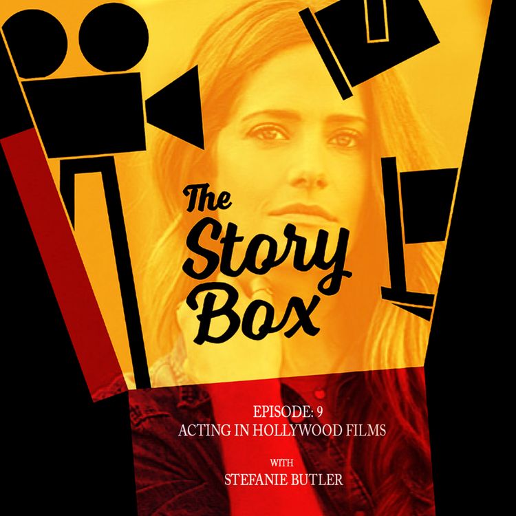 cover art for Episode 9 - Acting in Hollywood Films & overcoming challenges with Stefanie Butler