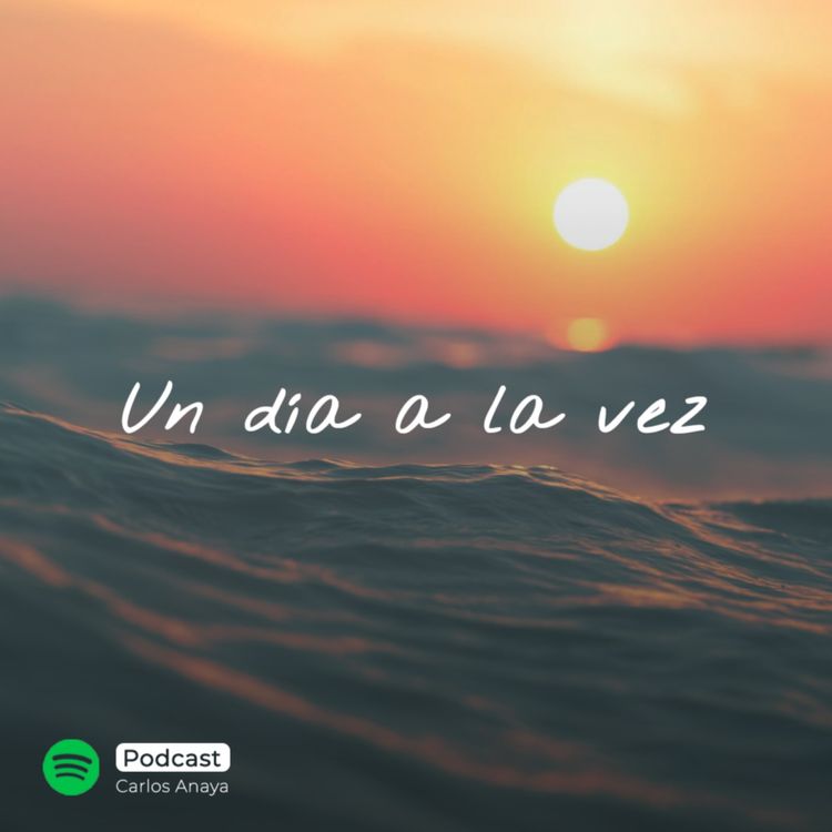 cover art for 004 - T2 | Un día a la vez - Carlos Anaya