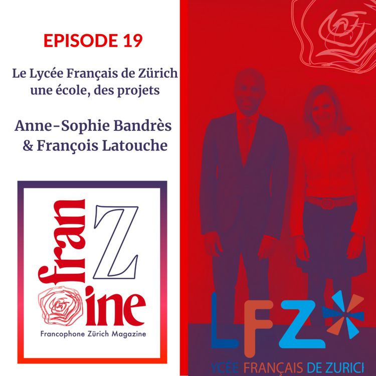 cover art for Le Lycée Français de Zürich- une école, des projets, par François Latouche et Anne-Sophie Bandres. 