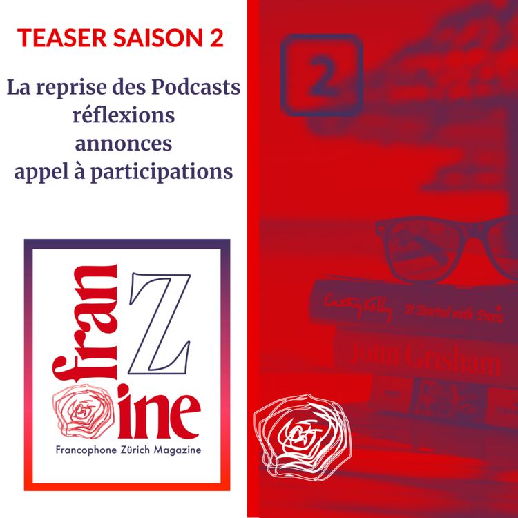 cover art for Teaser Saison 2 : La reprise des Podcasts, réflexions, annonces et appel à participations