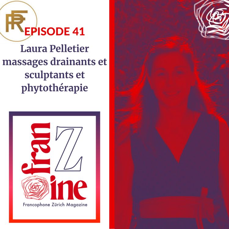 cover art for Laura Pelletier: massages drainants et sculptants à Zurich, Lauraceae, et phytothérapie