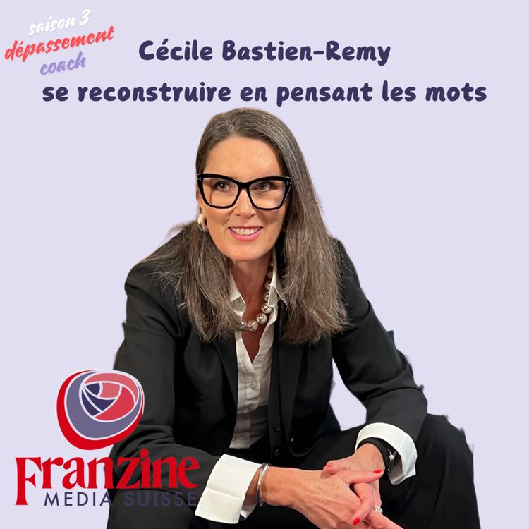 cover art for Cécile Bastien-Remy: se reconstruire en pensant les mots.