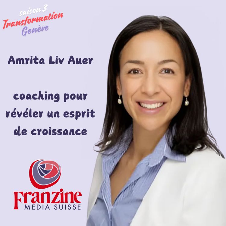 cover art for Amrita Liv Auer, transformer ses croyances, oser briller