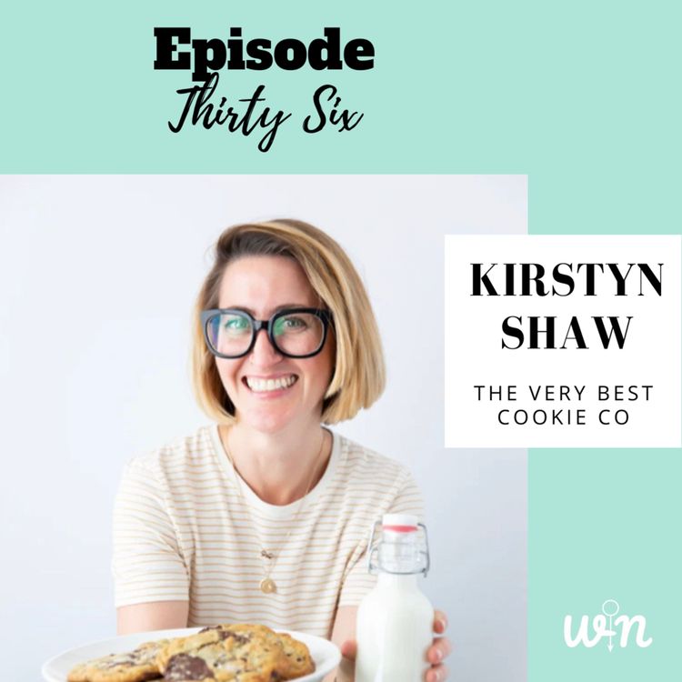 cover art for Episode 36 | Starting and Scaling a Business During COVID with Kirstyn Shaw