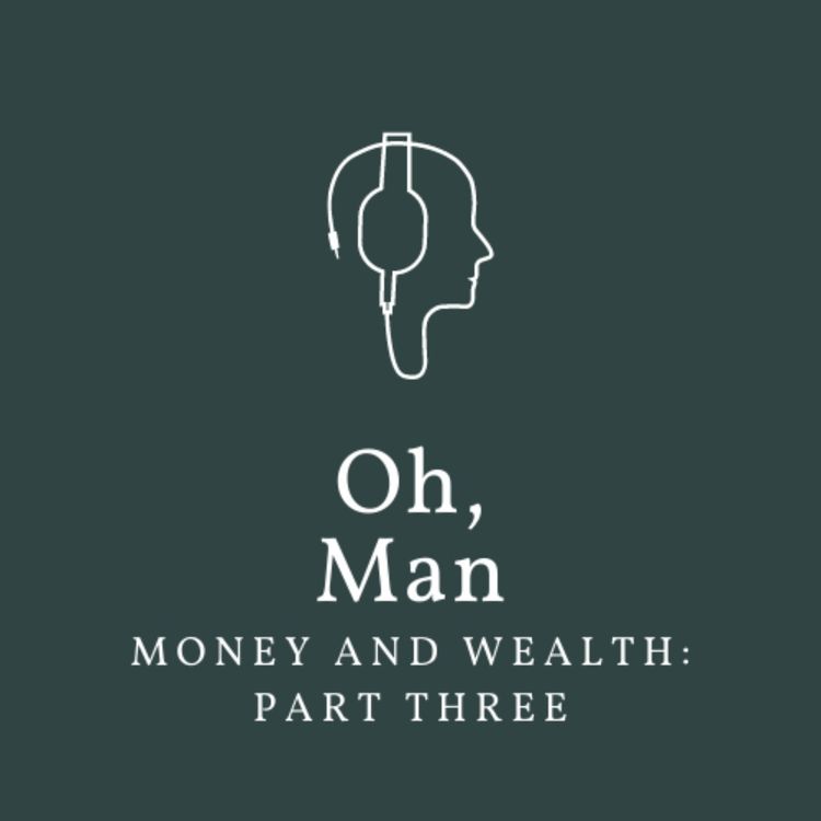cover art for Money and Wealth: Part Three