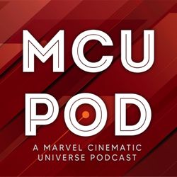 cover art for MCU Pod: A Marvel Cinematic Universe Podcast