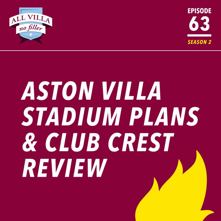 cover art for Aston Villa Stadium Plans & Club Crest Review