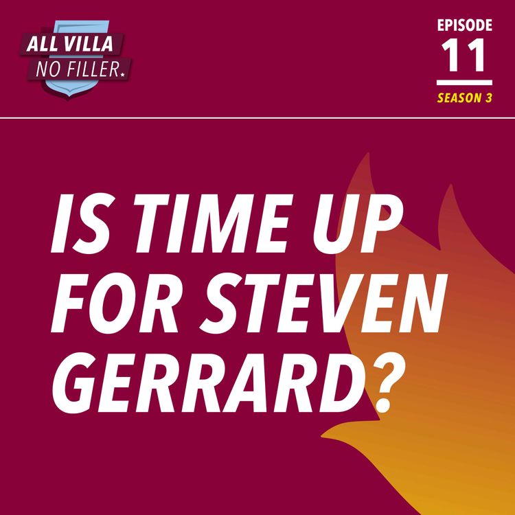cover art for Is Time Up For Steven Gerrard At Aston Villa?