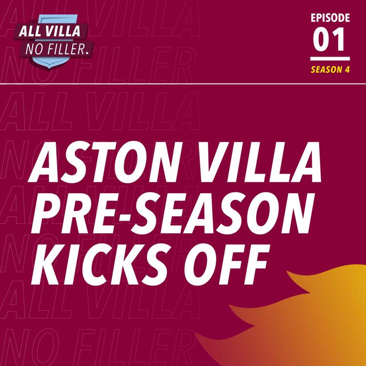 cover art for Aston Villa Pre-season Kicks Off! Moussa Diaby Incoming?