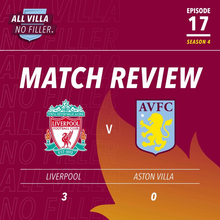 cover art for Match Review: Aston Villa Have Lessons To Learn From Liverpool Loss 