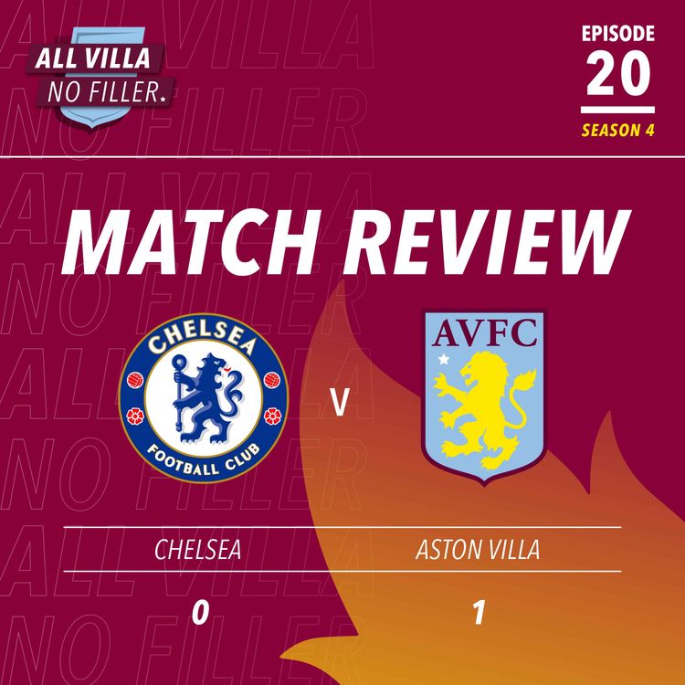 cover art for Match Review: Chelsea 0 - 1 Aston Villa | A MASSIVE Away Win For Unai Emery's Side; Ollie Watkins Get His Goal!