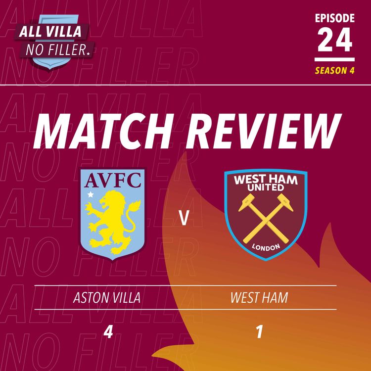 cover art for Match Review: Aston Villa 4 - 1 West Ham | Douglas Luiz Stars In Outstanding Villa Win