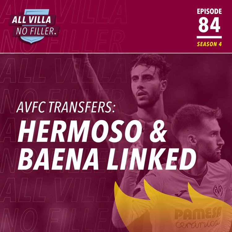 cover art for Transfers | Alex Baena, Hermoso & Soler to Aston Villa? | Guest: Ruairidh Barlow, Football España