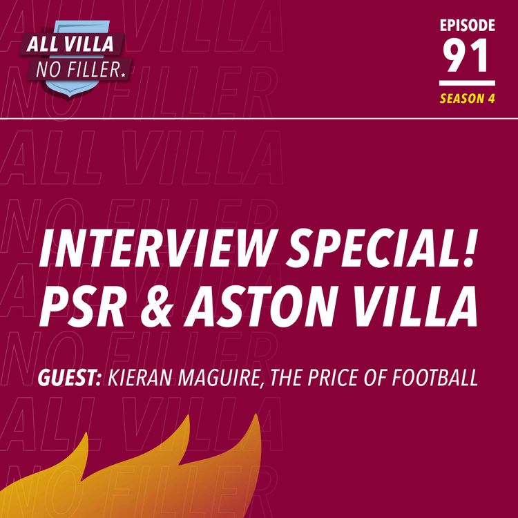cover art for Interview Special! PSR & Aston Villa | Guest: Kieran Maguire, The Price of Football Podcast