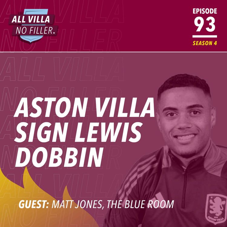 cover art for Transfers | Aston Villa Sign Lewis Dobbin From Everton | Guest: Matt Jones, The Blue Room