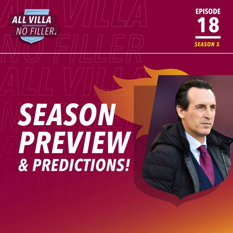 cover art for New Season! Aston Villa Preview & Premier League Predictions | Can AVFC Hit Top Four Again?