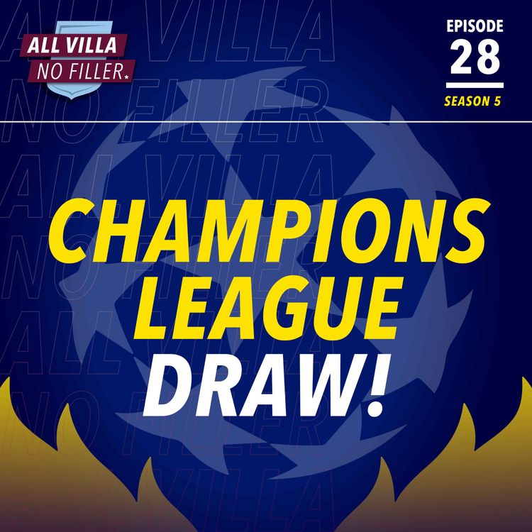 cover art for CHAMPIONS LEAGUE DRAW LIVE! Aston Villa Draw Bayern Munich & Juventus! Celtic Battle Ahead! EPIC Games Await!