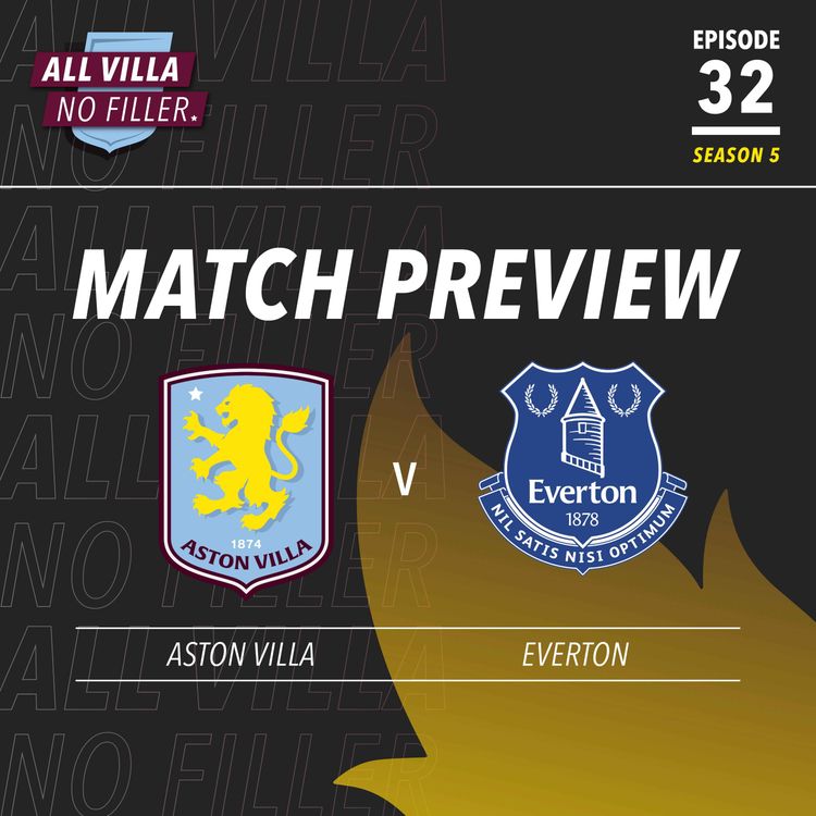 cover art for Match Preview | Aston Villa v Everton | Jacob Ramsey Start? Jaden Philogene To Shine? Toffees Set Piece Threat