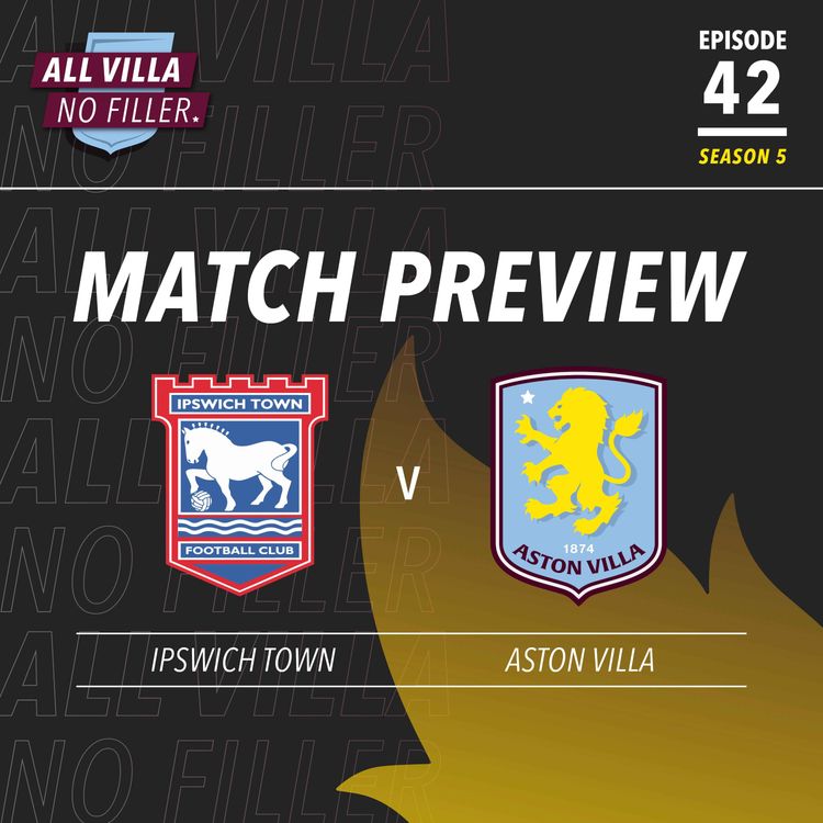 cover art for Match Preview | Ipswich v Aston Villa | Can Leif Davis, Liam Delap & Omari Hutchinson Do Damage?