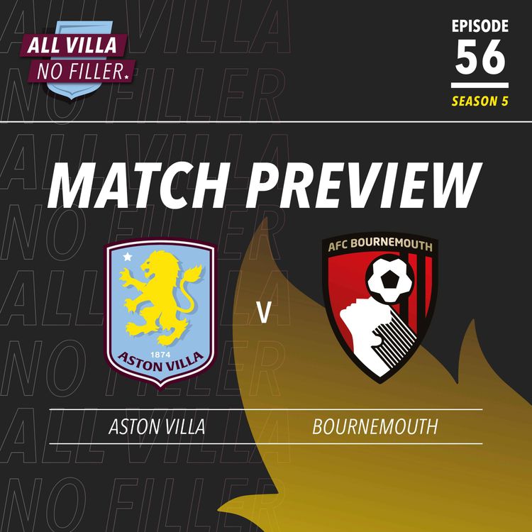 cover art for Match Preview | Aston Villa v Bournemouth | Harder Faster Stronger! How Iraola's Team Hurt Rivals