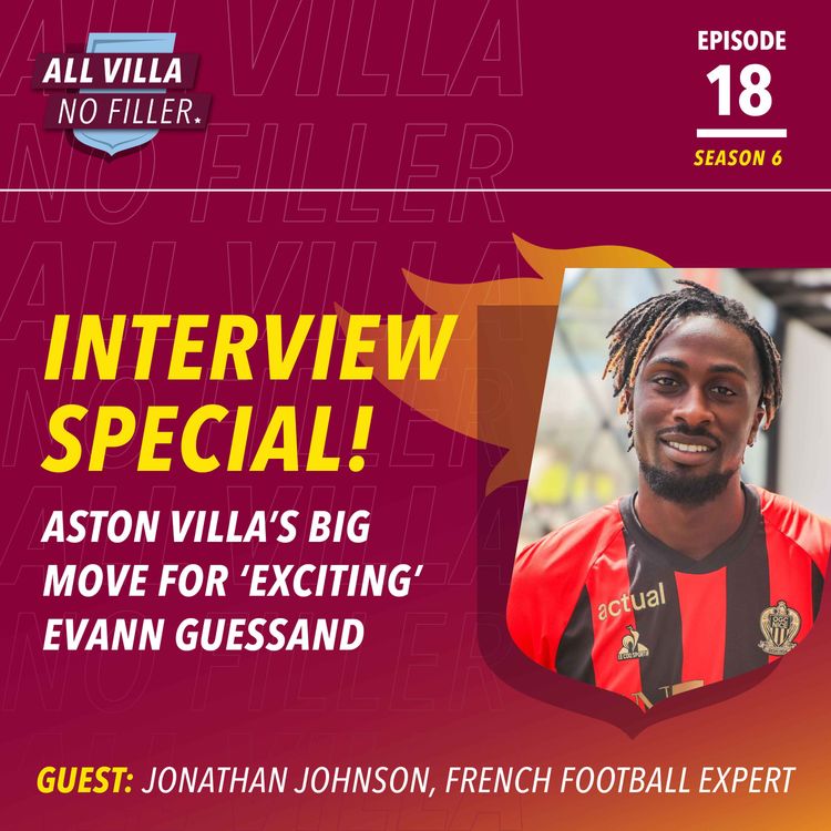 cover art for INTERVIEW SPECIAL! Aston Villa Want Evann Guessand | Guest: Jonathan Johnson, French Soccer Expert