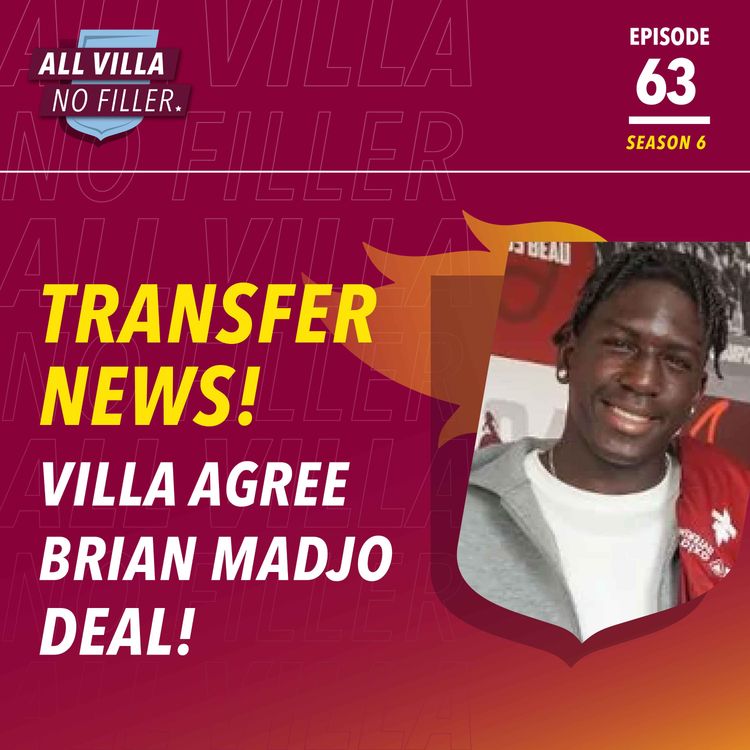cover art for TRANSFER NEWS! ASTON VILLA AGREE BRIAN MADJO DEAL - FABRIZIO ROMANO | ZAVIER GOZO LINKED | PALACE REVIEW