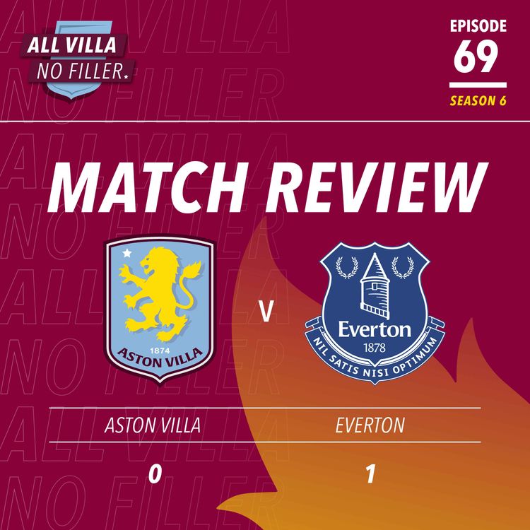 cover art for BIG MATCH REVIEW! ASTON VILLA 0 - 1 EVERTON | VILLA BLOW CHANCE TO GO SECOND