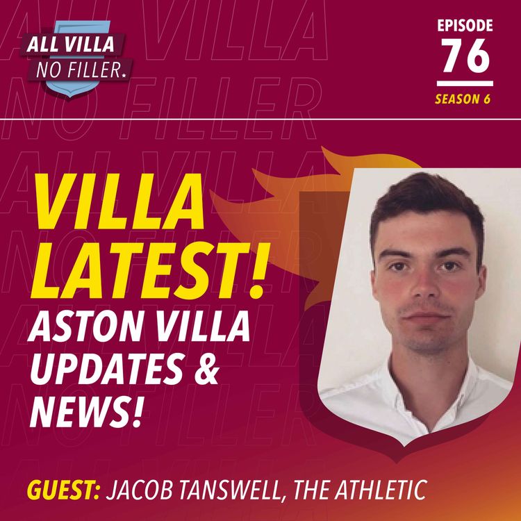 cover art for JACOB TANSWELL SPECIAL! THE LATEST ASTON VILLA NEWS & TRANSFER CHAT