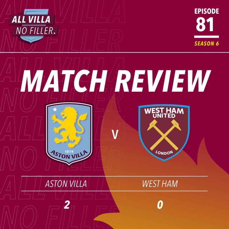 cover art for BIG MATCH REVIEW! ASTON VILLA 2 - 0 WEST HAM | VILLA GET BACK ON TRACK WITH HUGE WIN