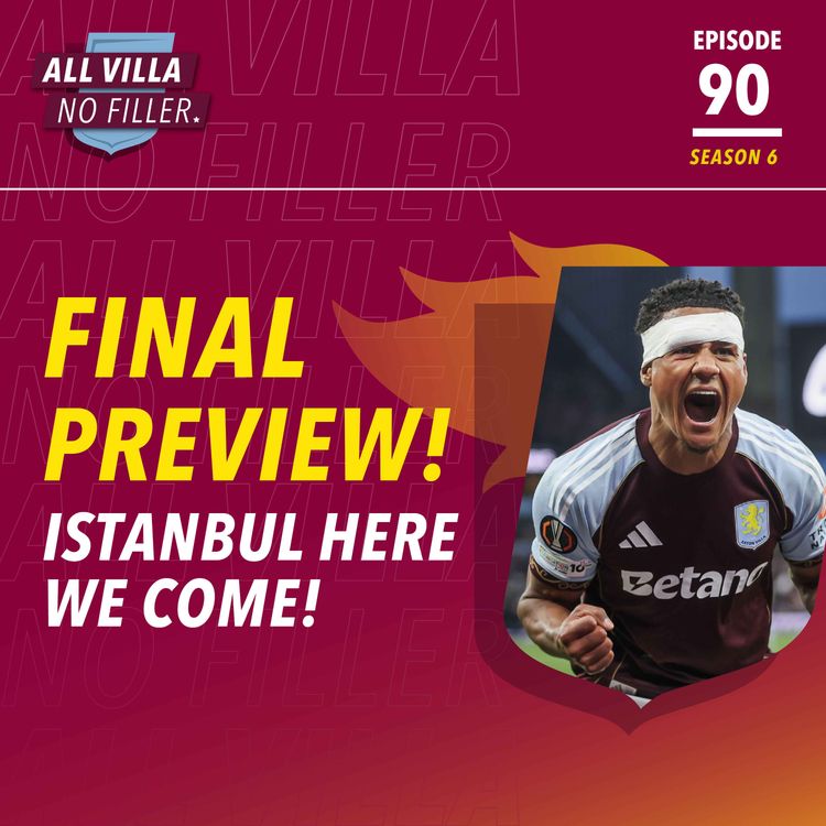cover art for EUROPA LEAGUE FINAL PREVIEW! SC FREIBURG V ASTON VILLA | ISTANBUL HERE WE COME