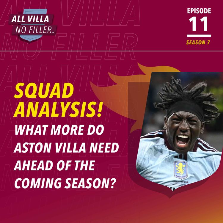 cover art for TRANSFER LATEST! IS ASTON VILLA'S SQUAD READY FOR THE SEASON AHEAD?