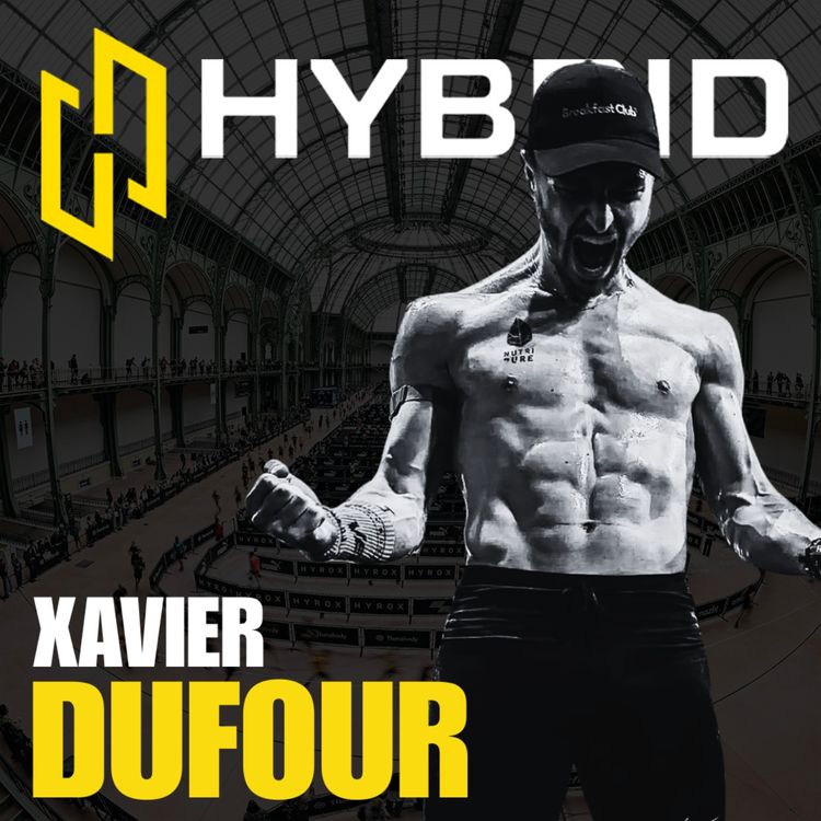 cover art for Le FUTUR de l'HYROX en FRANCE - Voici son PROGRAMME COMPLET (Xavier Dufour)
