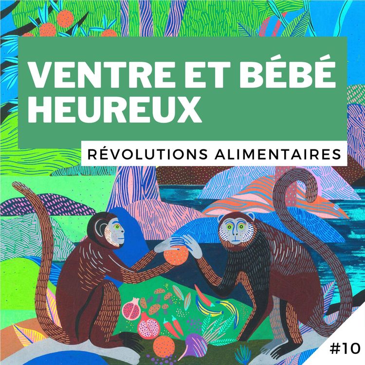 cover art for #10 - Ventre et Bébé Heureux