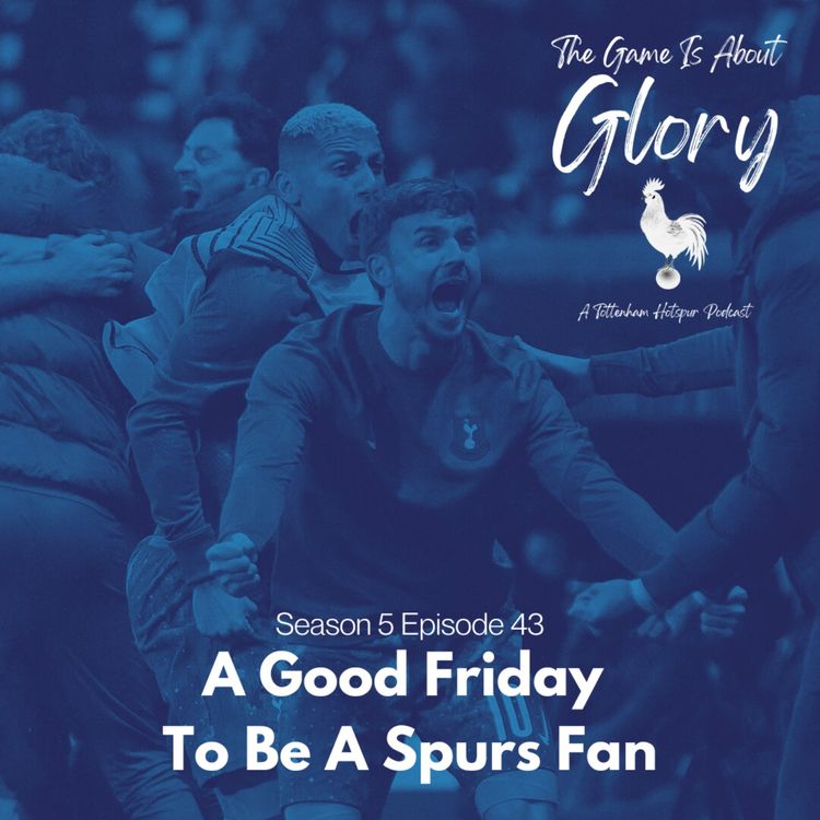 cover art for A Good Friday To Be A Spurs Fan