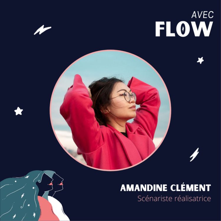 cover art for AF | #16 - Entretien avec Amandine Clément – Scénariste réalisatrice 