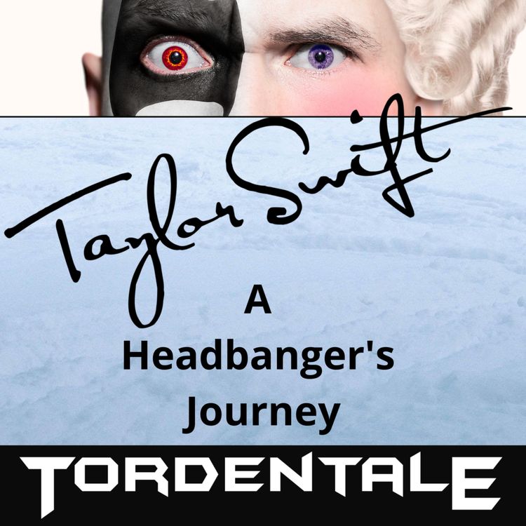 cover art for 50 - Taylor Swift: A Headbanger's Journey