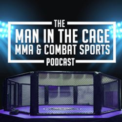 cover art for The Man In The Cage MMA & Combat Sports Podcast Betting Show