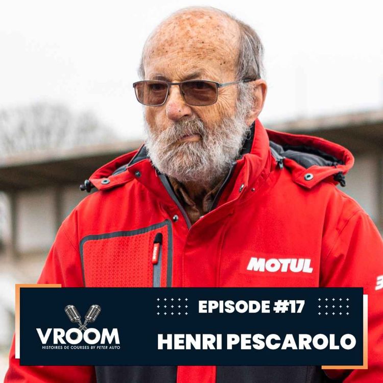 cover art for  Épisode #17 - Henri Pescarolo - LE RETOUR !