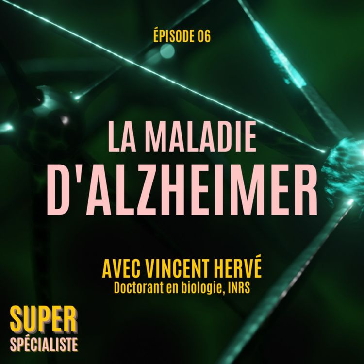 cover art for La maladie d'Alzheimer, avec Vincent Hervé