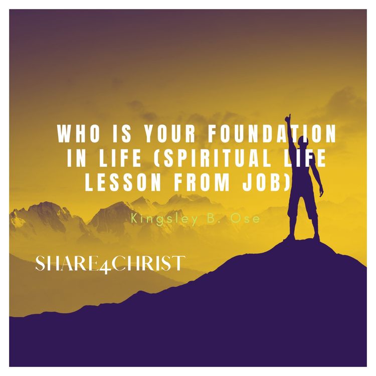 cover art for WHO IS YOUR FOUNDATION IN LIFE - (Spiritual Life Lesson From Job) - Pastor Kingsley B. Ose