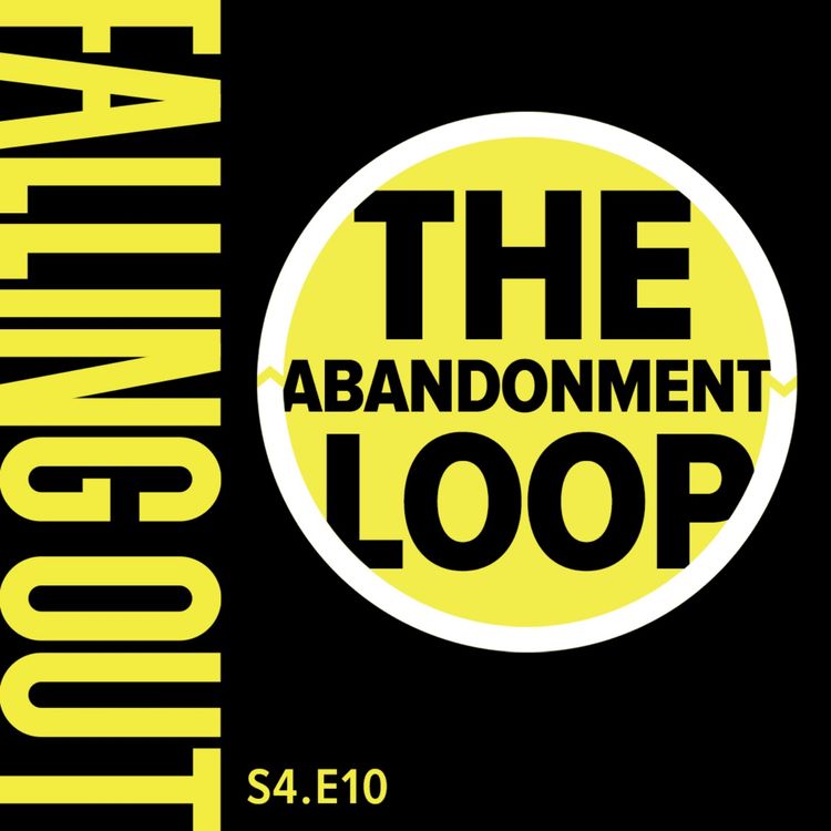 cover art for S4 E10- The Abandonment Loop