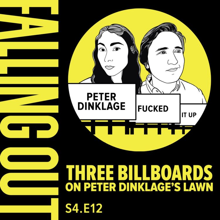 cover art for S4 E12- Three Billboards on Peter Dinklage's Lawn