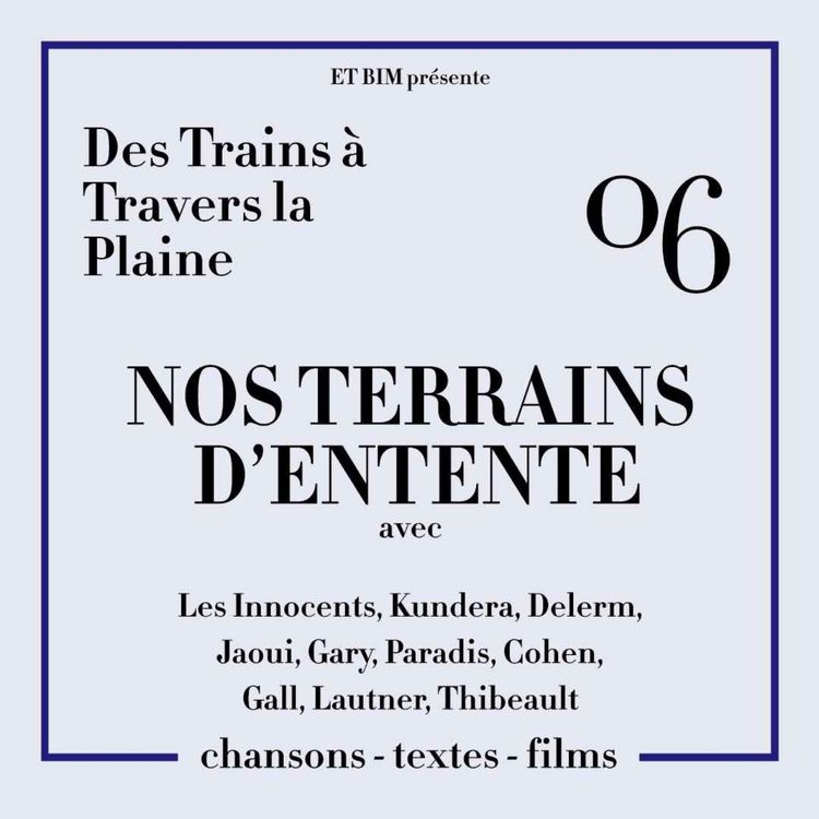 cover art for 06 - Nos Terrains d’Entente